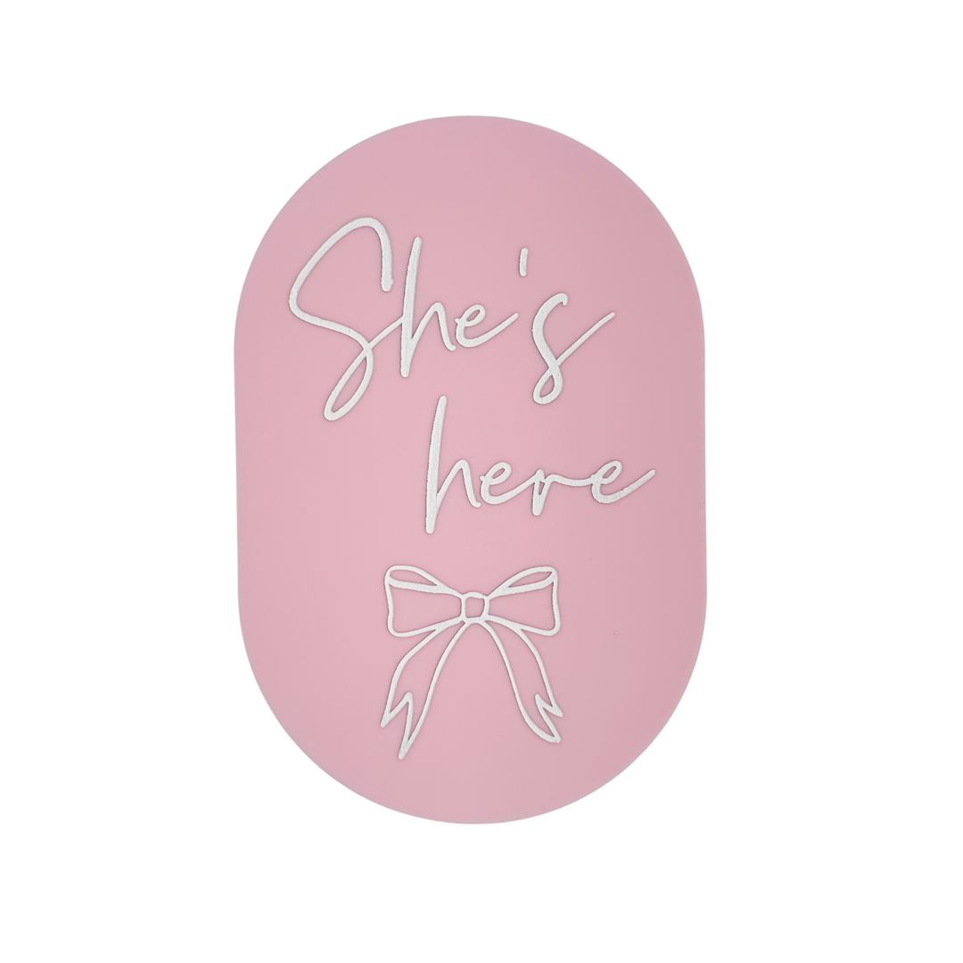 'She’s Here' Plaque | Bow Baby Pink